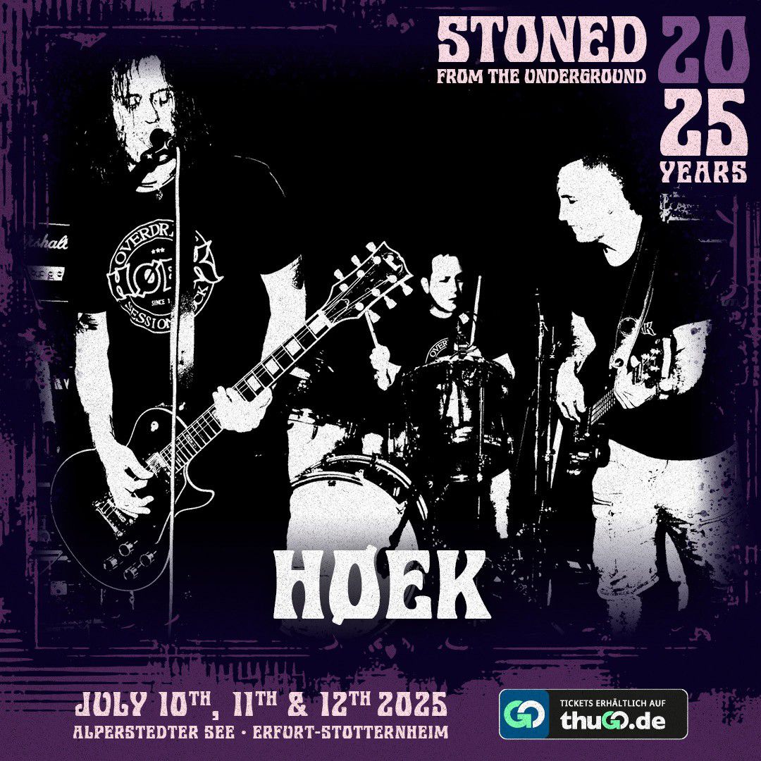 Live on Stage in 2025: Høek - STONED FROM THE UNDERGROUND