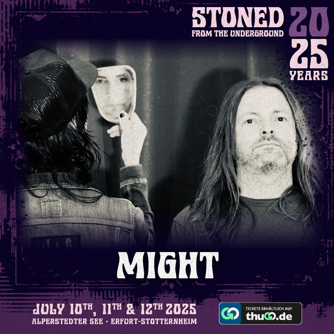Live on Stage in 2025: Might - STONED FROM THE UNDERGROUND